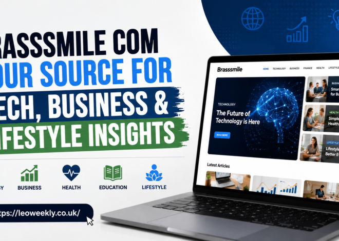 Brasssmile com – Exploring the Multi-Category Platform for Technology, Business & Lifestyle Content